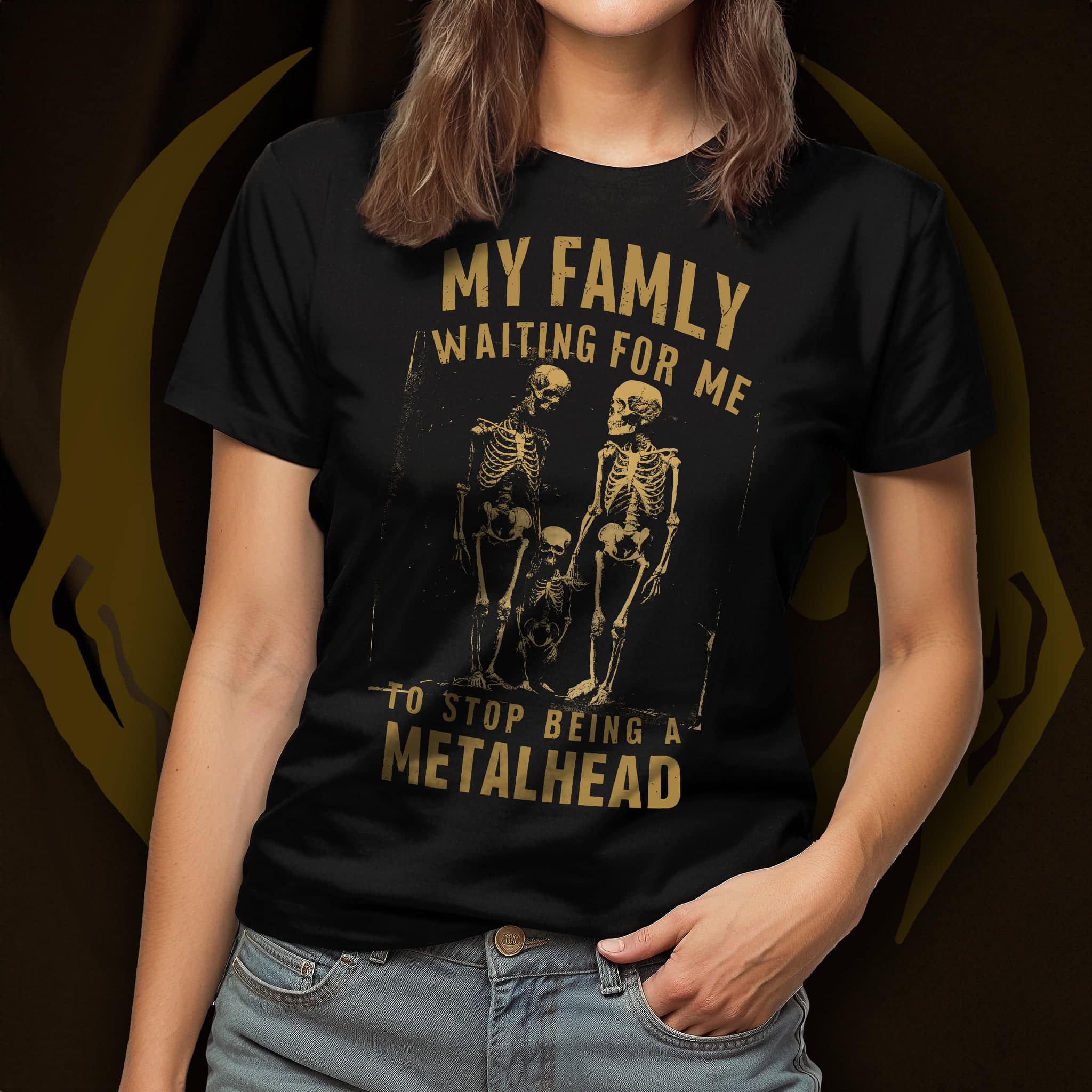 Woman wearing a T-Shirt Design of Skeleton Family with Text My Family Waiting For me To Stop Being a Metalhead
